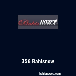 356 Bahisnow