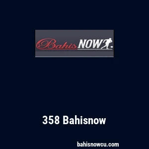 358 Bahisnow