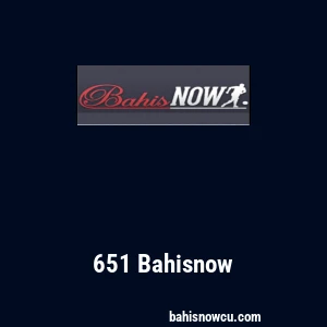 651 Bahisnow